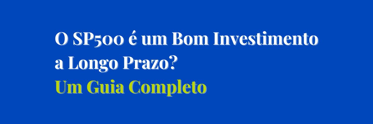 Como Investir no SP500